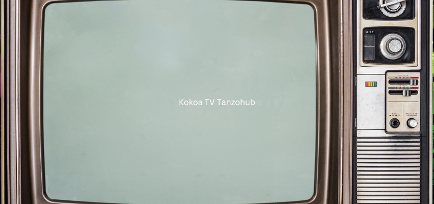 Exploring the Features of Kokoa TV Tanzohub